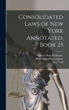 Coperta cărții Consolidated Laws of New York Annotated, Book 25