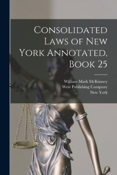 Coperta cărții Consolidated Laws of New York Annotated, Book 25