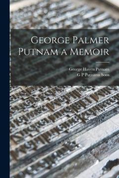 Coperta cărții George Palmer Putnam a Memoir