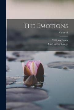 Coperta cărții The Emotions; Volume I