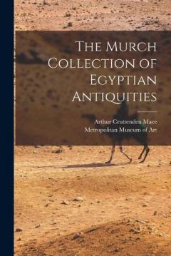 Coperta cărții The Murch Collection of Egyptian Antiquities