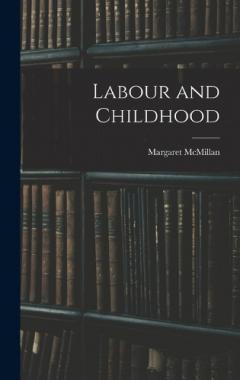 Labour and Childhood