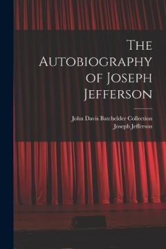 Coperta cărții The Autobiography of Joseph Jefferson