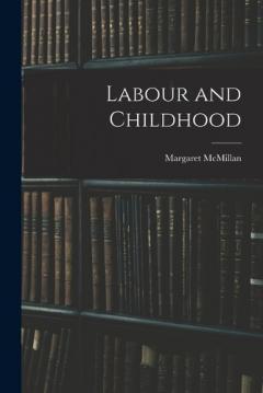 Labour and Childhood