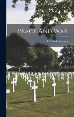 Coperta cărții Peace And War