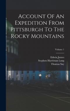 Coperta cărții Account Of An Expedition From Pittsburgh To The Rocky Mountains; Volume 1