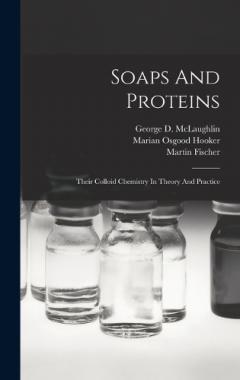 Coperta cărții Soaps And Proteins: Their Colloid Chemistry In Theory And Practice