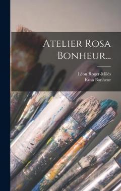 Coperta cărții Atelier Rosa Bonheur...