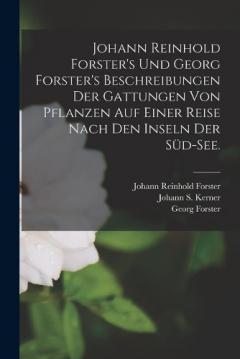 Coperta cărții Johann Reinhold Forster's und Georg Forster's Beschreibungen der Gattungen von Pflanzen auf einer Reise nach den Inseln der Süd-See.