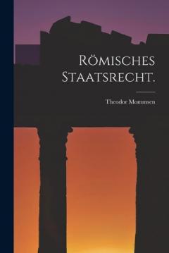 Römisches Staatsrecht.