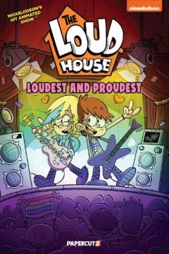 Coperta cărții Loud House: Loudest and Proudest