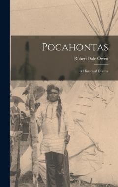 Coperta cărții Pocahontas: A Historical Drama
