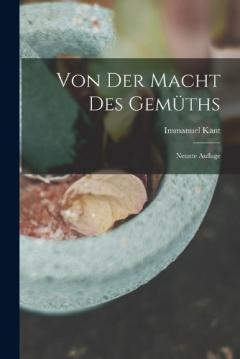 Von der Macht des Gemüths: Neunte Auflage