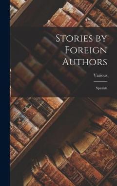 Stories by Foreign Authors: Spanish
