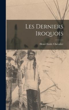 Coperta cărții Les derniers Iroquois