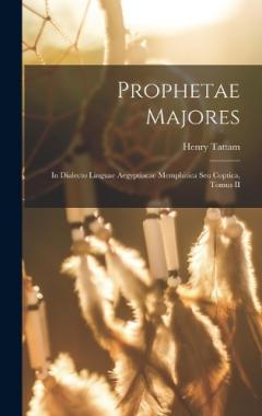Coperta cărții Prophetae Majores: In Dialecto Linguae Aegyptiacae Memphitica seu Coptica, Tomus II