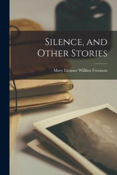 Silence, and Other Stories