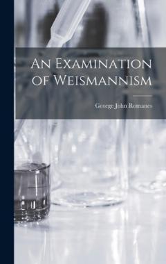 An Examination of Weismannism