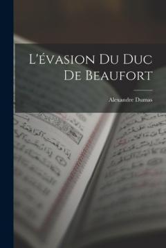 L'évasion du duc de Beaufort