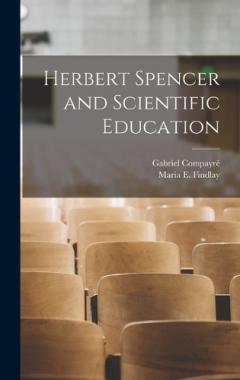 Coperta cărții Herbert Spencer and Scientific Education
