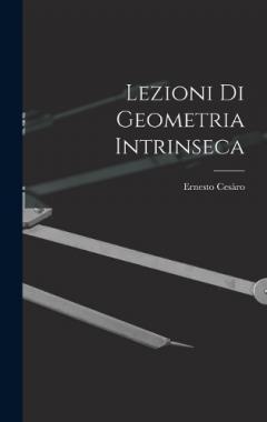 Coperta cărții Lezioni Di Geometria Intrinseca