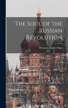The Soul of the Russian Revolution