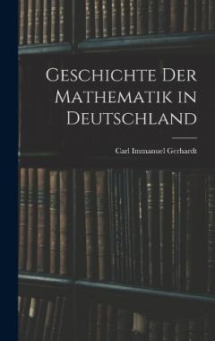 Geschichte Der Mathematik in Deutschland