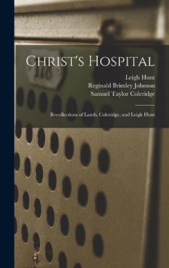 Coperta cărții Christ's Hospital: Recollections of Lamb, Coleridge, and Leigh Hunt