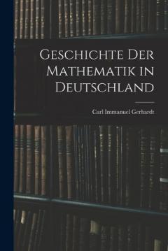 Geschichte Der Mathematik in Deutschland