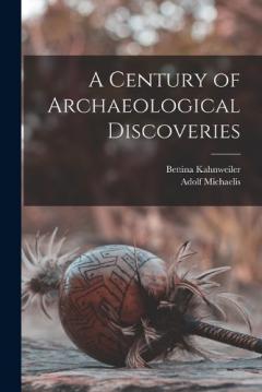 Coperta cărții A Century of Archaeological Discoveries