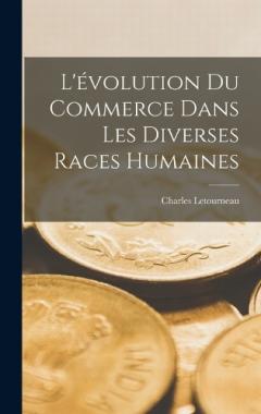 L'évolution Du Commerce Dans Les Diverses Races Humaines