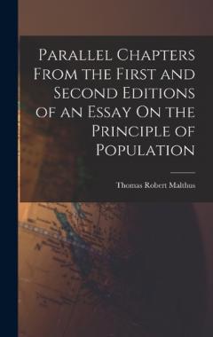 Coperta cărții Parallel Chapters From the First and Second Editions of an Essay On the Principle of Population