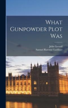 What Gunpowder Plot Was