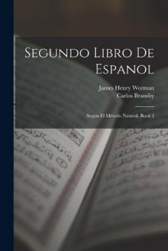 Segundo Libro De Espanol: Segun El Metodo Natural, Book 2