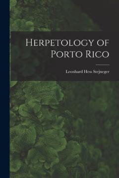 Coperta cărții Herpetology of Porto Rico