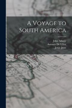 A Voyage to South America