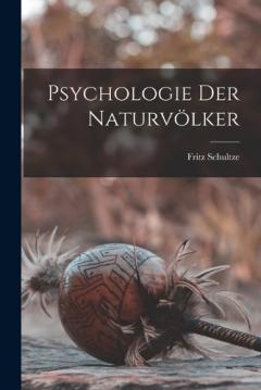 Coperta cărții Psychologie der Naturvölker