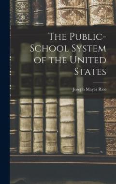 Coperta cărții The Public-school System of the United States