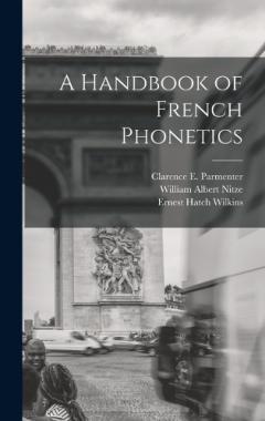 A Handbook of French Phonetics