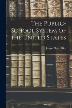 Coperta cărții The Public-school System of the United States
