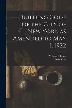 Coperta cărții [Building Code of the City of New York as Amended to May 1, 1922