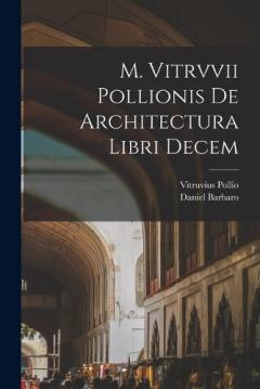 Coperta cărții M. Vitrvvii Pollionis De architectura libri decem