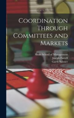 Coperta cărții Coordination Through Committees and Markets