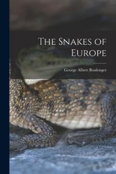 Coperta cărții The Snakes of Europe