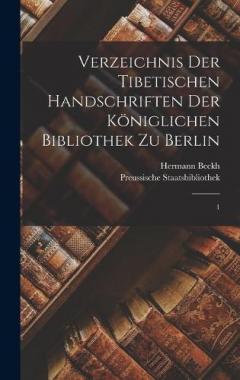Coperta cărții Verzeichnis der tibetischen Handschriften der Königlichen Bibliothek zu Berlin: 1