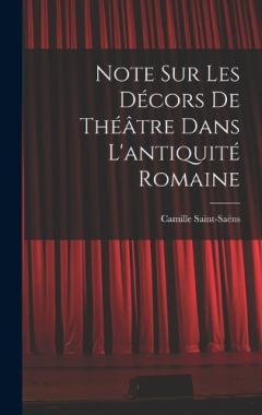 Coperta cărții Note sur les décors de théâtre dans l'antiquité romaine