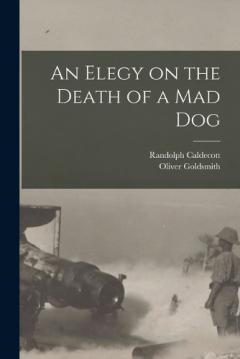 Coperta cărții An Elegy on the Death of a mad Dog