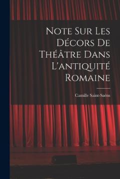 Coperta cărții Note sur les décors de théâtre dans l'antiquité romaine