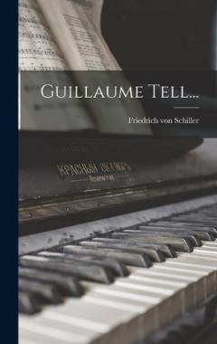 Guillaume Tell...