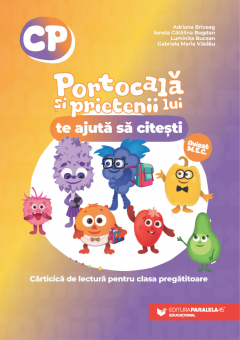 Portocala si prietenii lui te ajuta sa citesti - Carticica de lectura pentru clasa pregatitoare